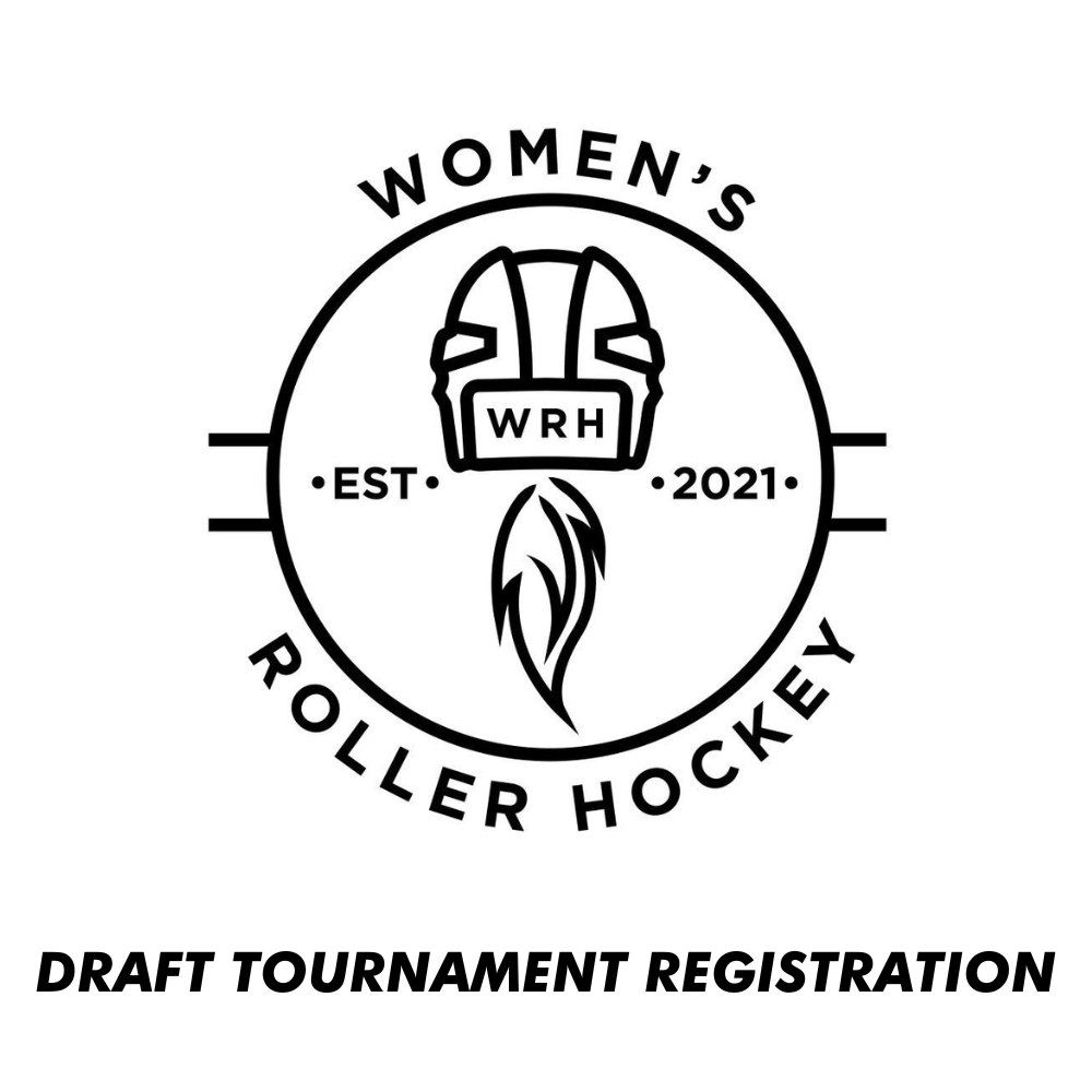 wrh-draft-tournament-registration-senior-womens-roller-hockey